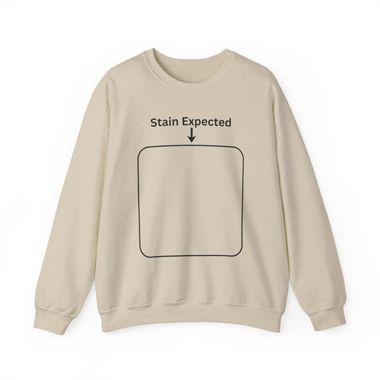 Stain Expected Sweatshirt