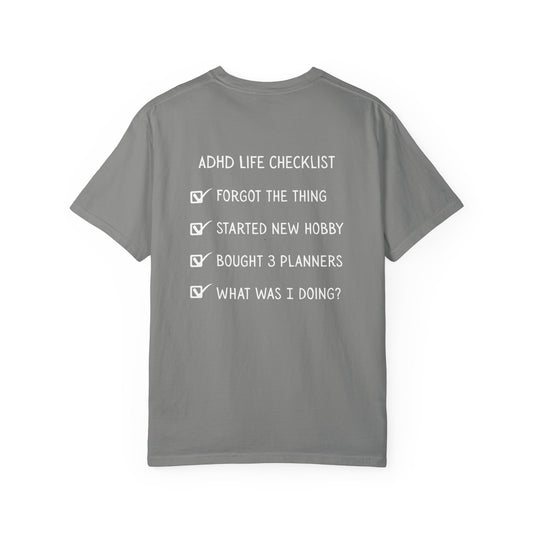 ADHD Life Checklist Tee – Relatable & Hilarious T-Shirt