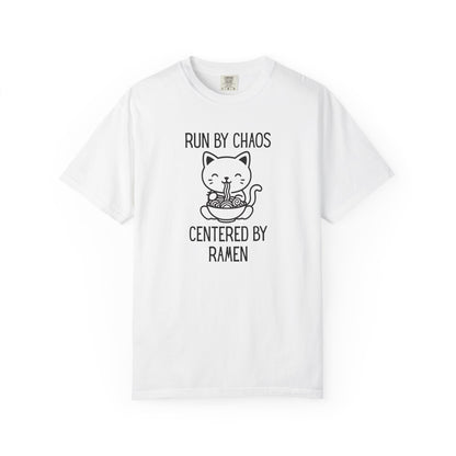 Run by Chaos Centered by Ramen | Cute Comfort Colors Cat Noodle Bowl Shirt