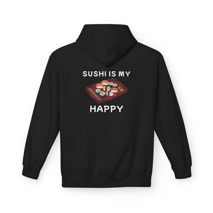Sushi Is My Happy | Hoodie