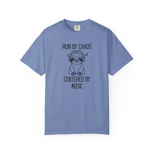 Run by Chaos Centered by Music Sloth T-Shirt – Cute Chill Vibes Tee for Music Lovers