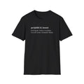 PeriphREAL Definition Shirt - Feels Deeply