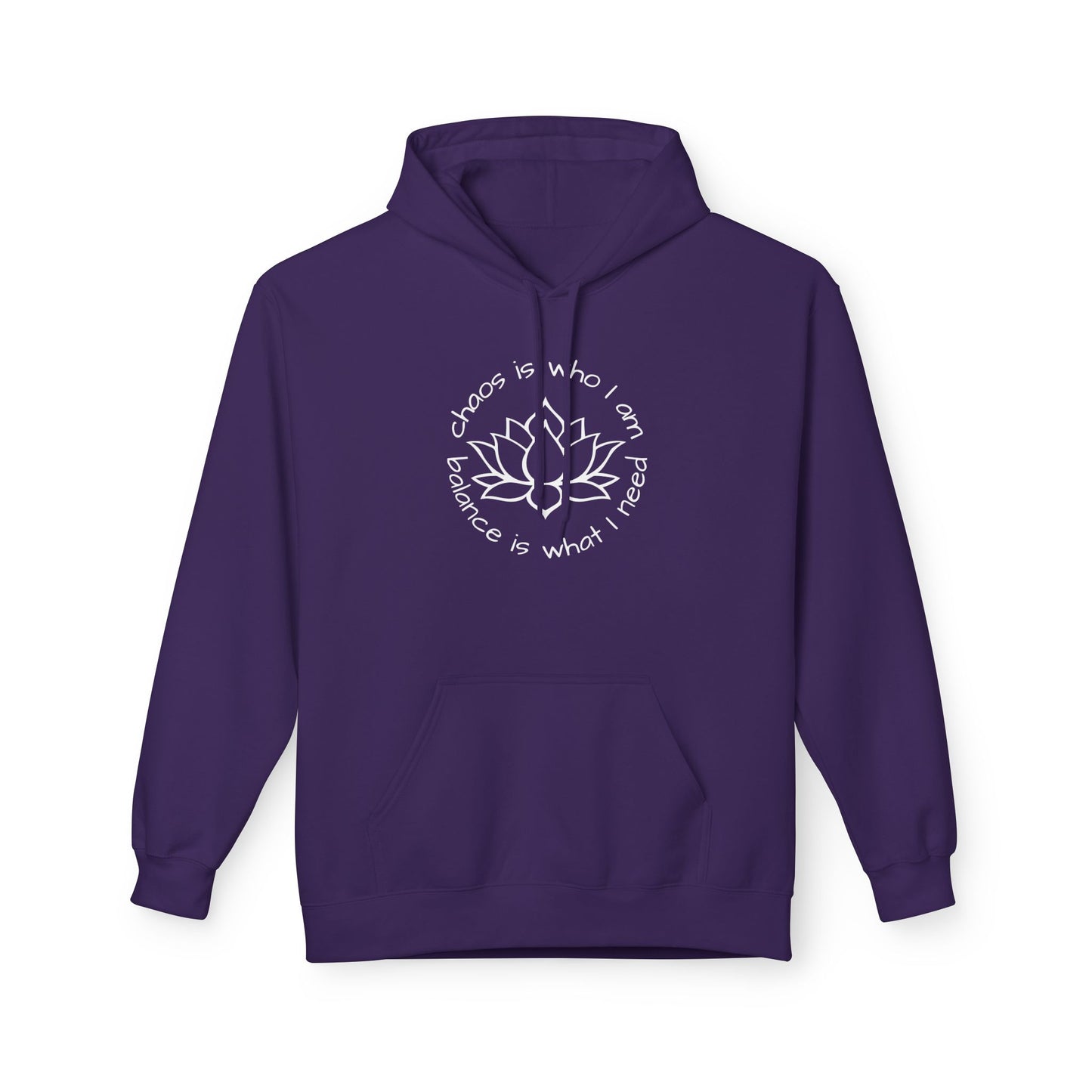 Chaos is Who I Am. Balance is What I Need Hoodie