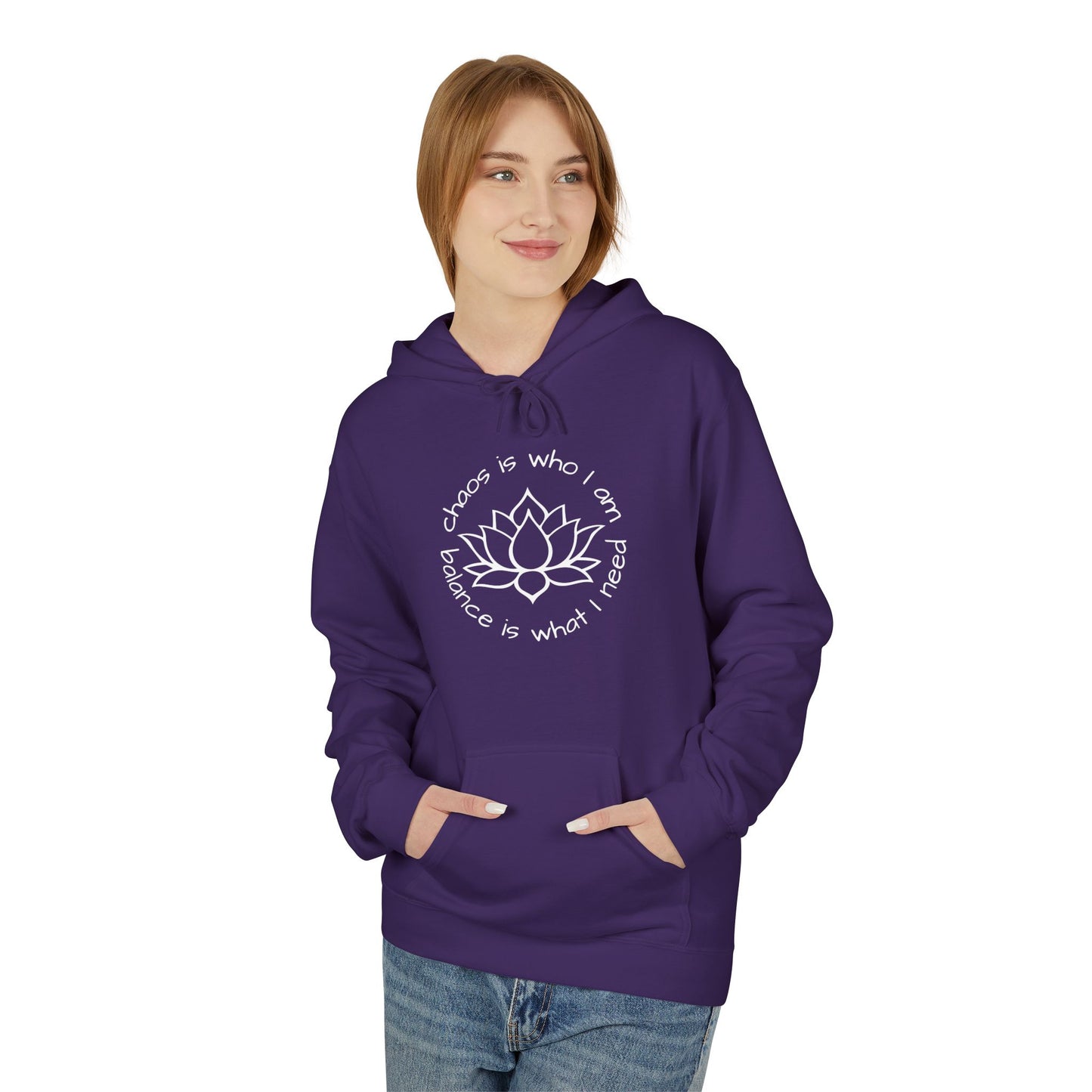 Chaos is Who I Am. Balance is What I Need Hoodie