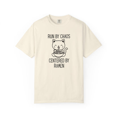 Run by Chaos Centered by Ramen | Cute Comfort Colors Cat Noodle Bowl Shirt