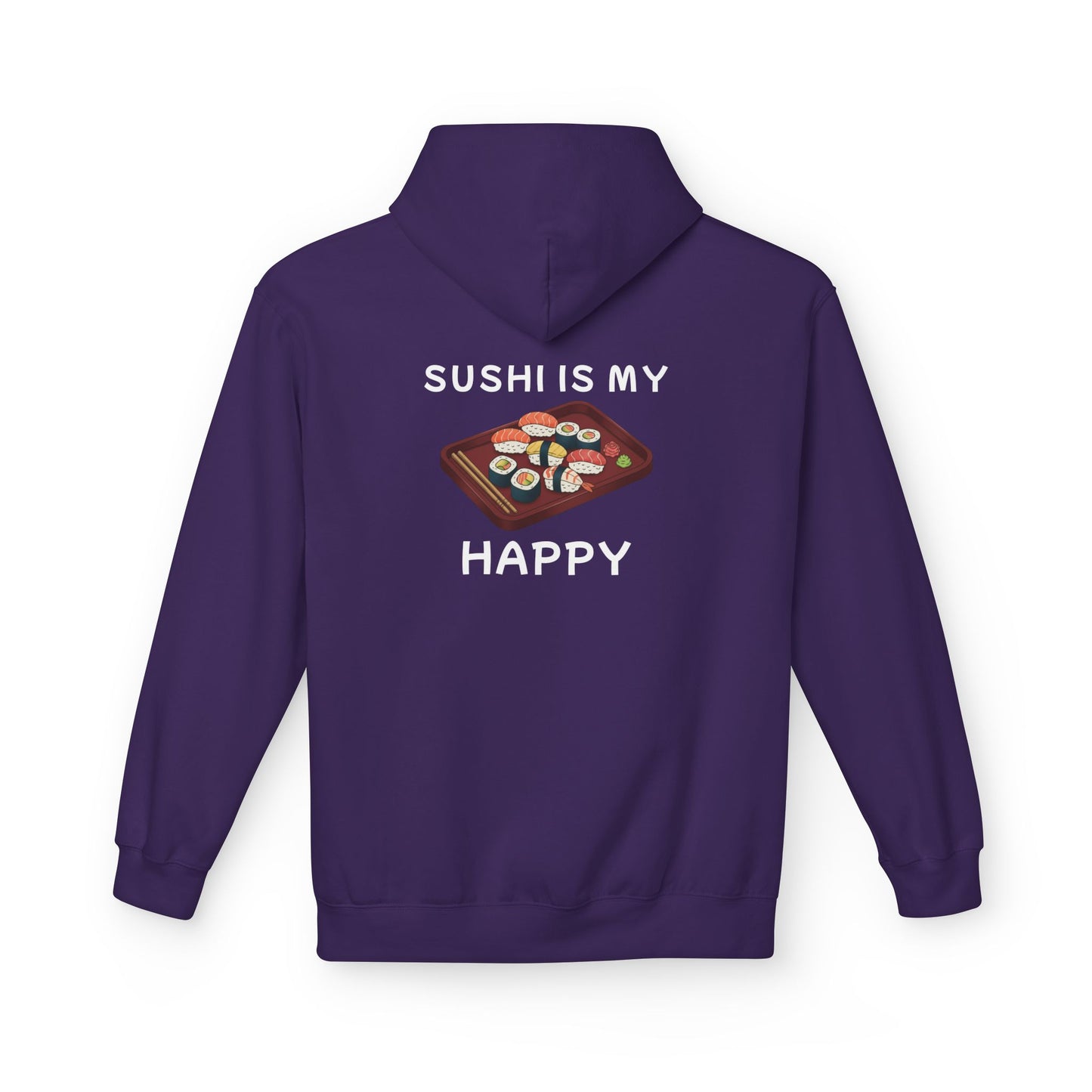 Sushi Is My Happy | Hoodie