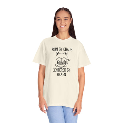 Run by Chaos Centered by Ramen | Cute Comfort Colors Cat Noodle Bowl Shirt