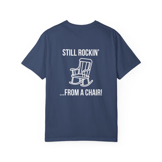 Still Rockin’ Chair T-Shirt – Funny Aging with Attitude Tee